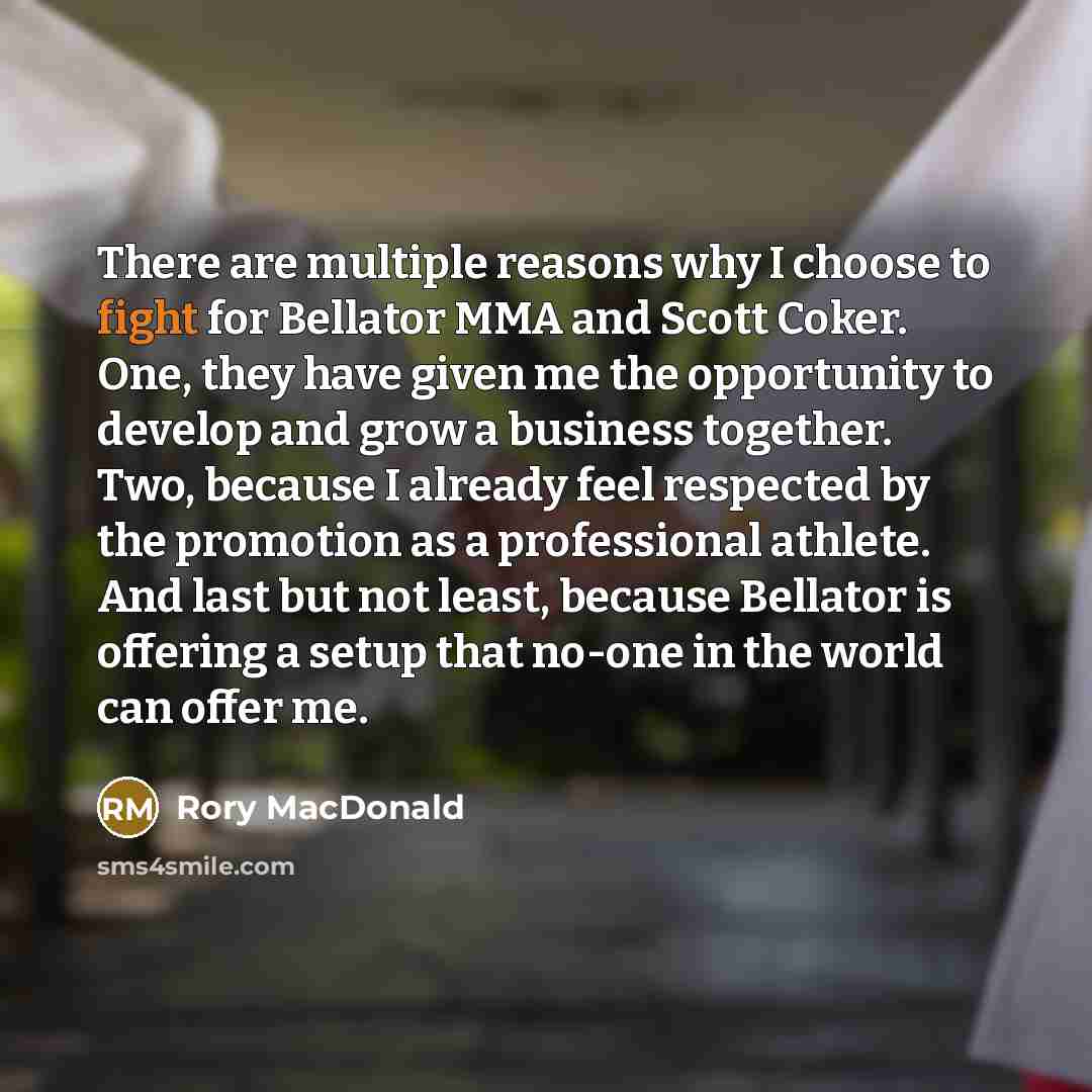 “There are multiple reasons why I choose to fight for…” quote by Rory MacDonald