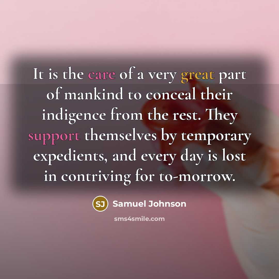 “It is the care of a very great part of…” quote by Samuel Johnson
