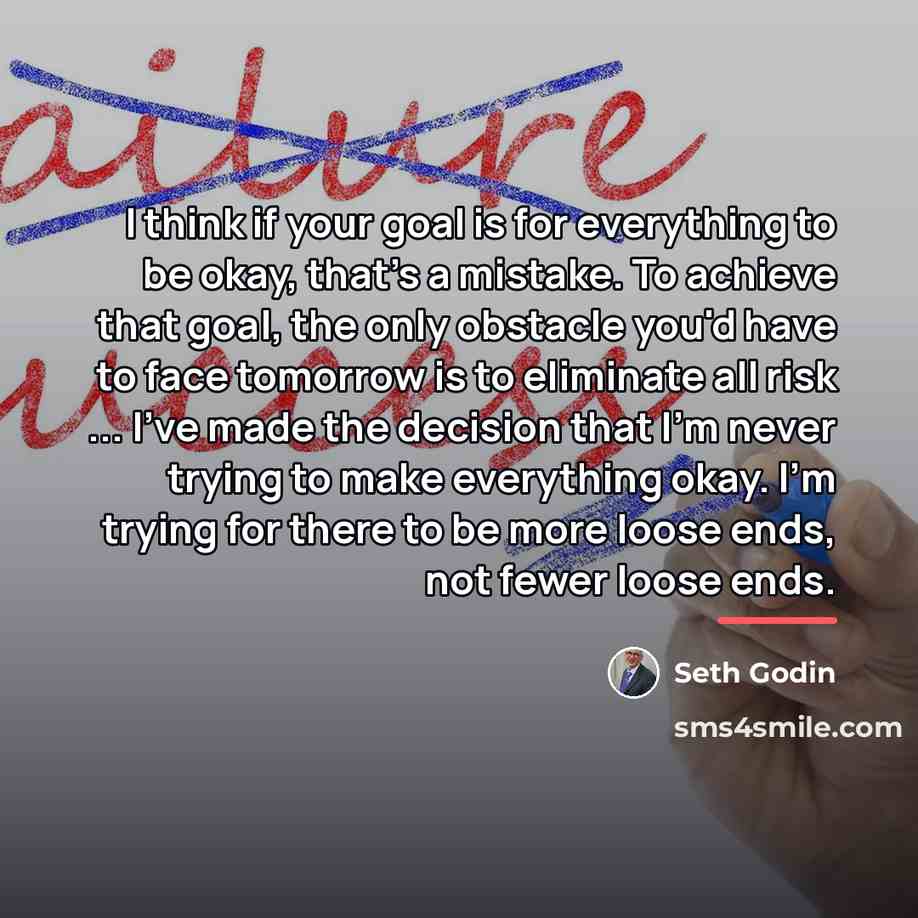 “I think if your goal is for everything to be…” quote by Seth Godin