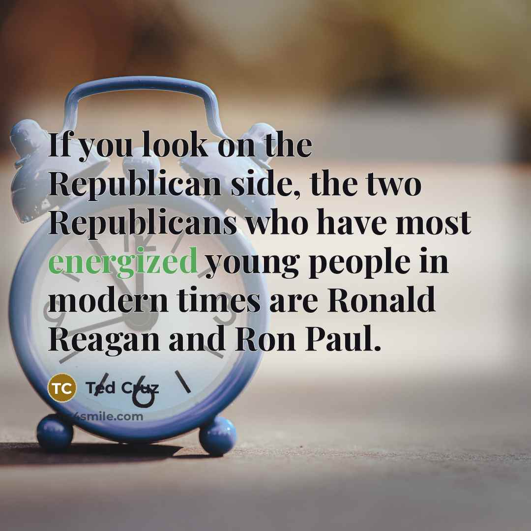 “If you look on the Republican side, the two Republicans…” quote by Ted Cruz