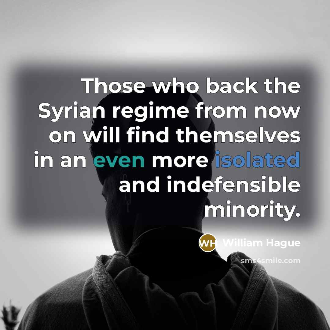 “Those who back the Syrian regime from now on will…” quote by William Hague