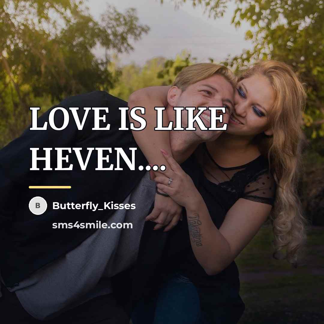 “LOVE IS LIKE HEVEN....…” quote by Butterfly_Kisses