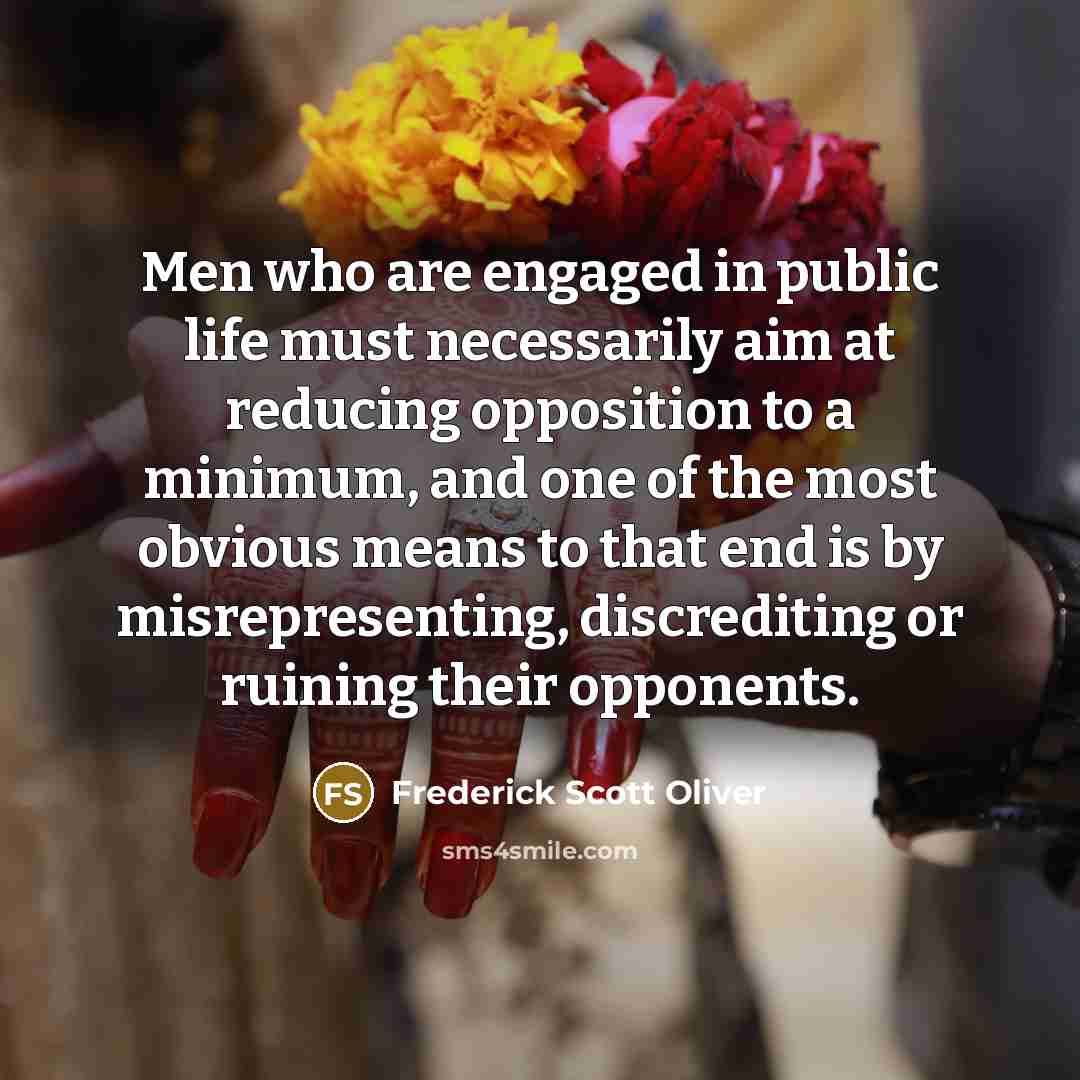 “Men who are engaged in public life must necessarily aim…” quote by Frederick Scott Oliver