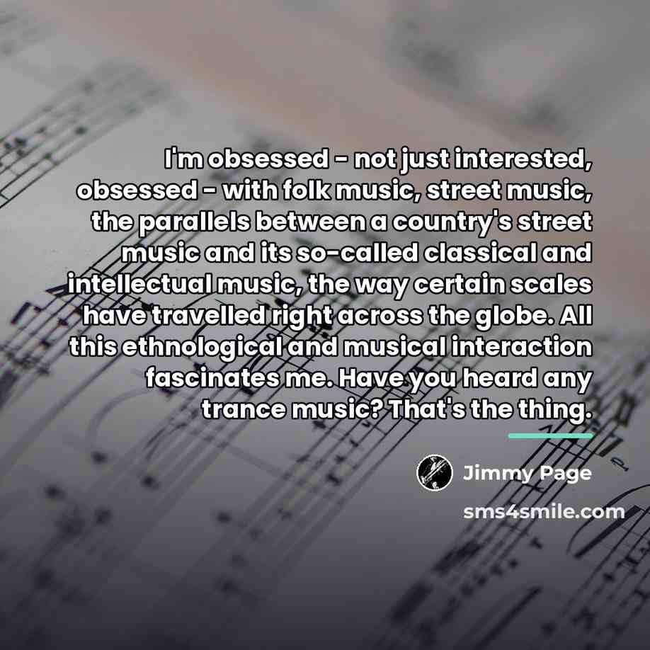 “I'm obsessed - not just interested, obsessed - with folk…” quote by Jimmy Page