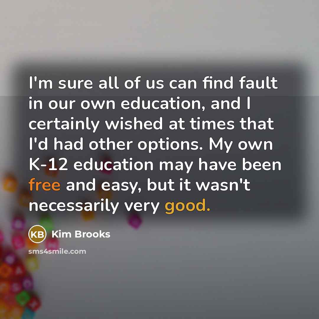 “I'm sure all of us can find fault in our…” quote by Kim Brooks
