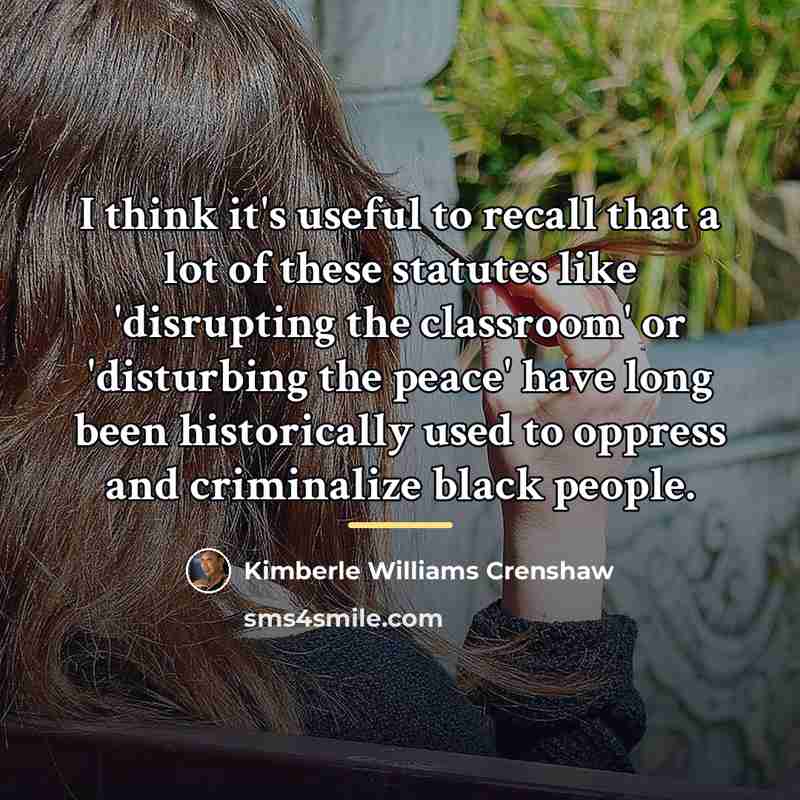 “I think it's useful to recall that a lot of…” quote by Kimberle Williams Crenshaw
