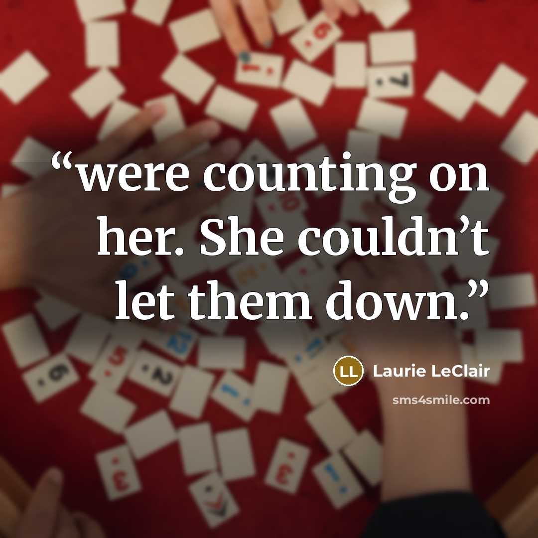 “were counting on her. She couldn’t let them down.” quote by Laurie LeClair