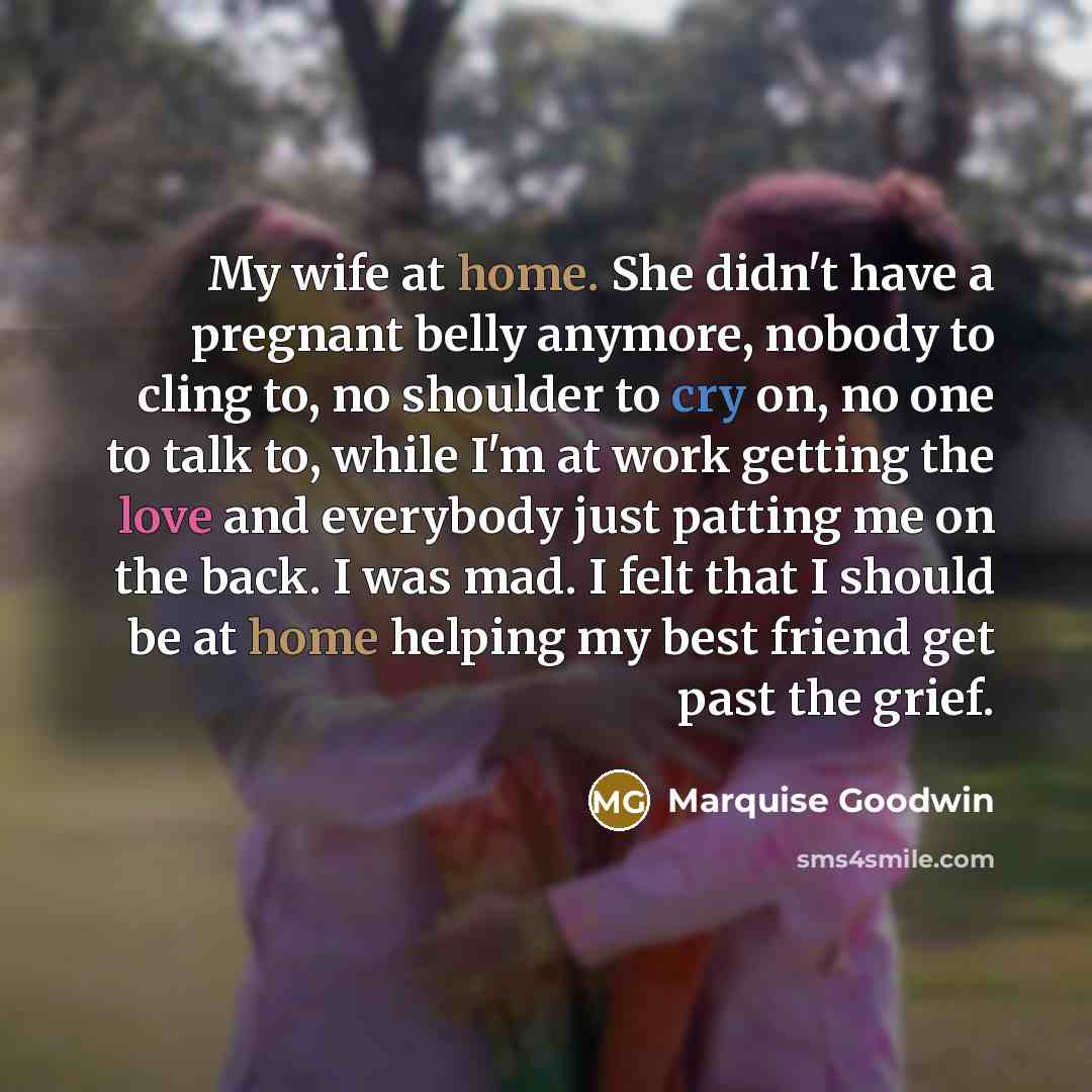 “My wife at home. She didn't have a pregnant belly…” quote by Marquise Goodwin