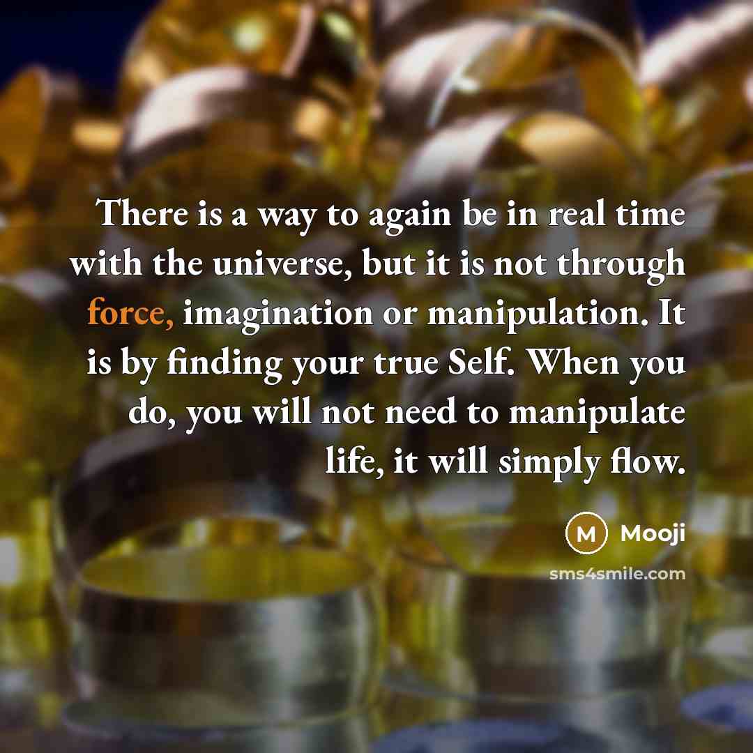 “There is a way to again be in real time…” quote by Mooji