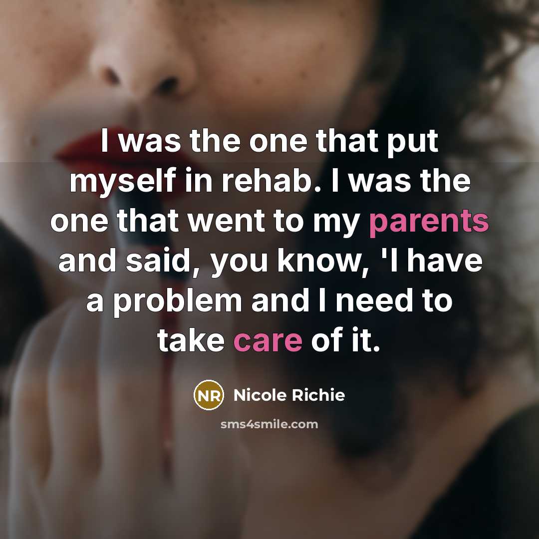 “I was the one that put myself in rehab. I…” quote by Nicole Richie