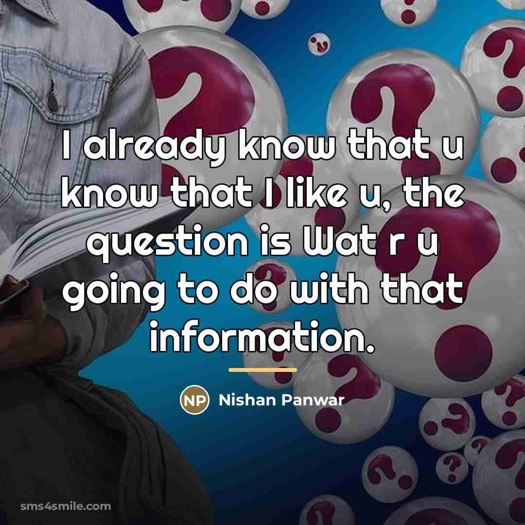 “I already know that u know that I like u,…” quote by Nishan Panwar