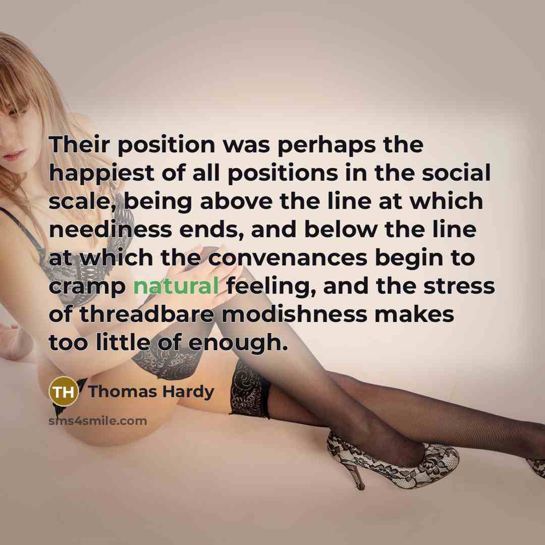 “Their position was perhaps the happiest of all positions in…” quote by Thomas Hardy