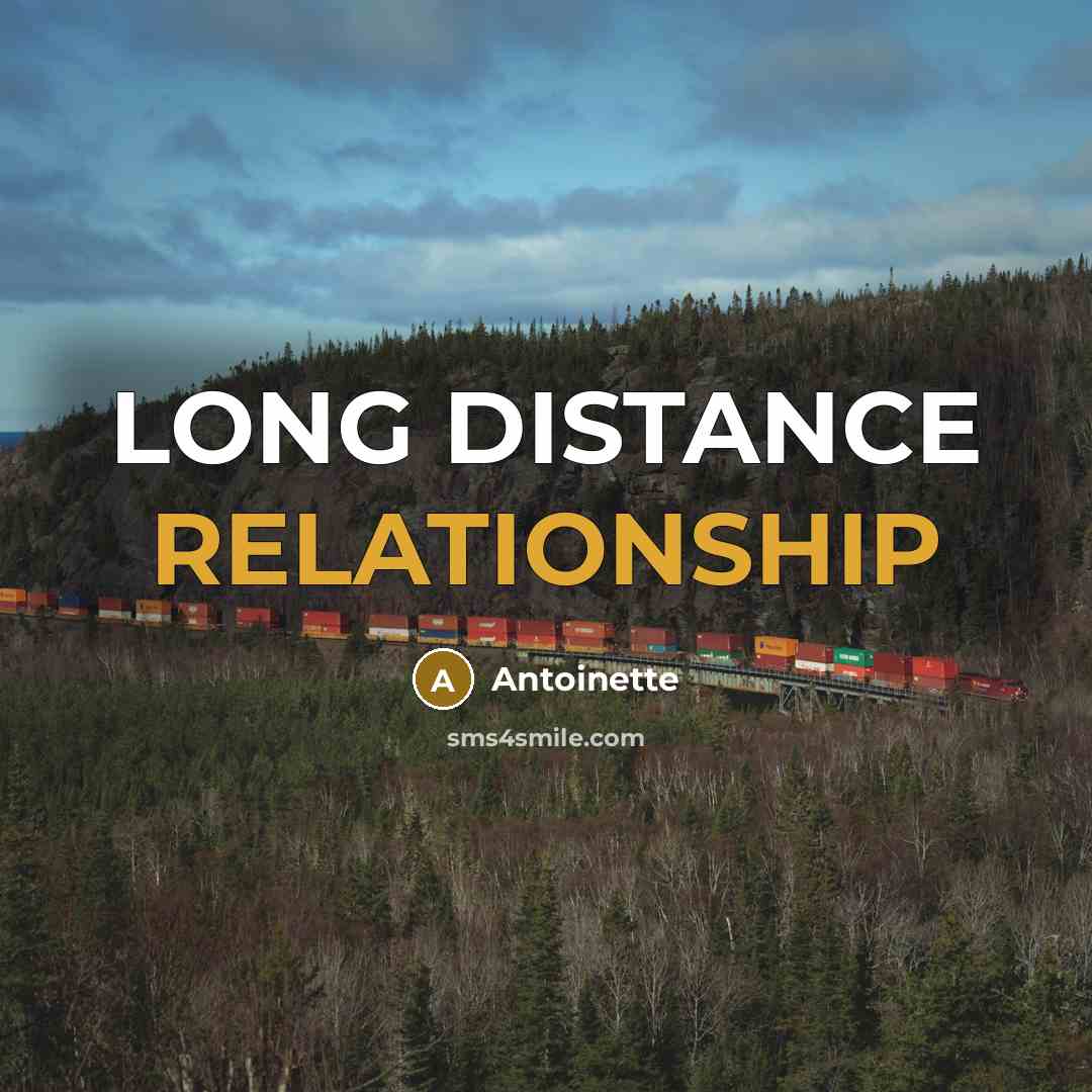 “LONG DISTANCE RELATIONSHIP” quote by ANTOINETTE