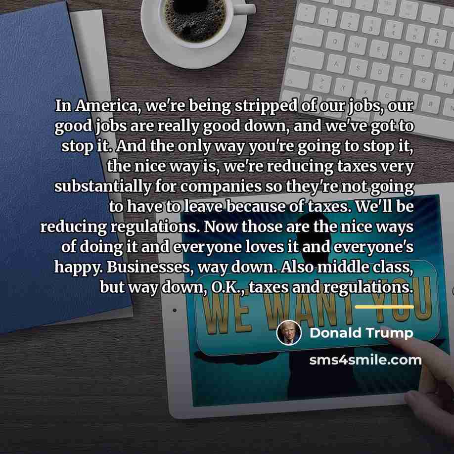 “In America, we're being stripped of our jobs, our good…” quote by Donald Trump