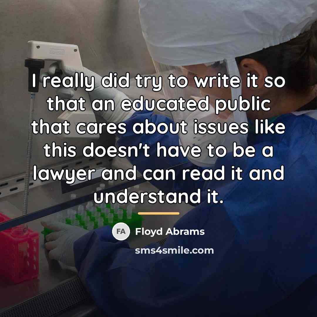 “I really did try to write it so that an…” quote by Floyd Abrams