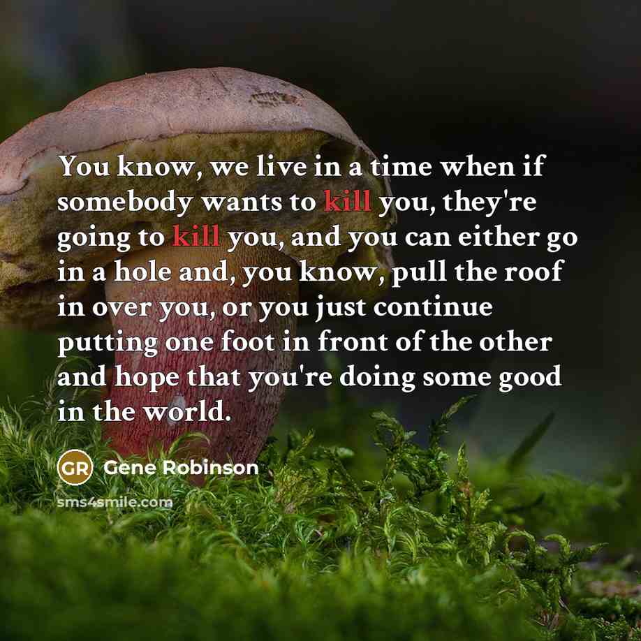 “You know, we live in a time when if somebody…” quote by Gene Robinson