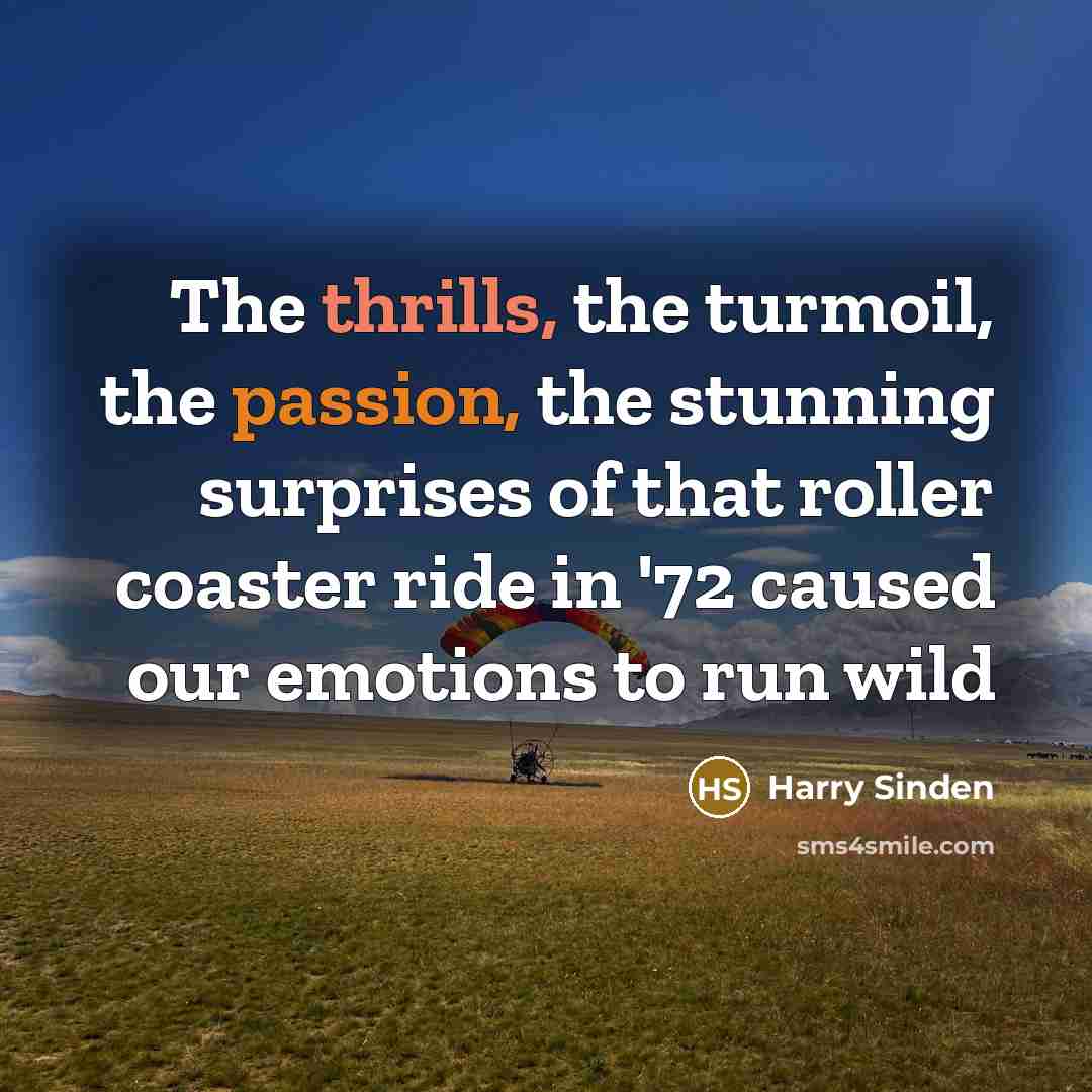“The thrills, the turmoil, the passion, the stunning surprises of…” quote by Harry Sinden