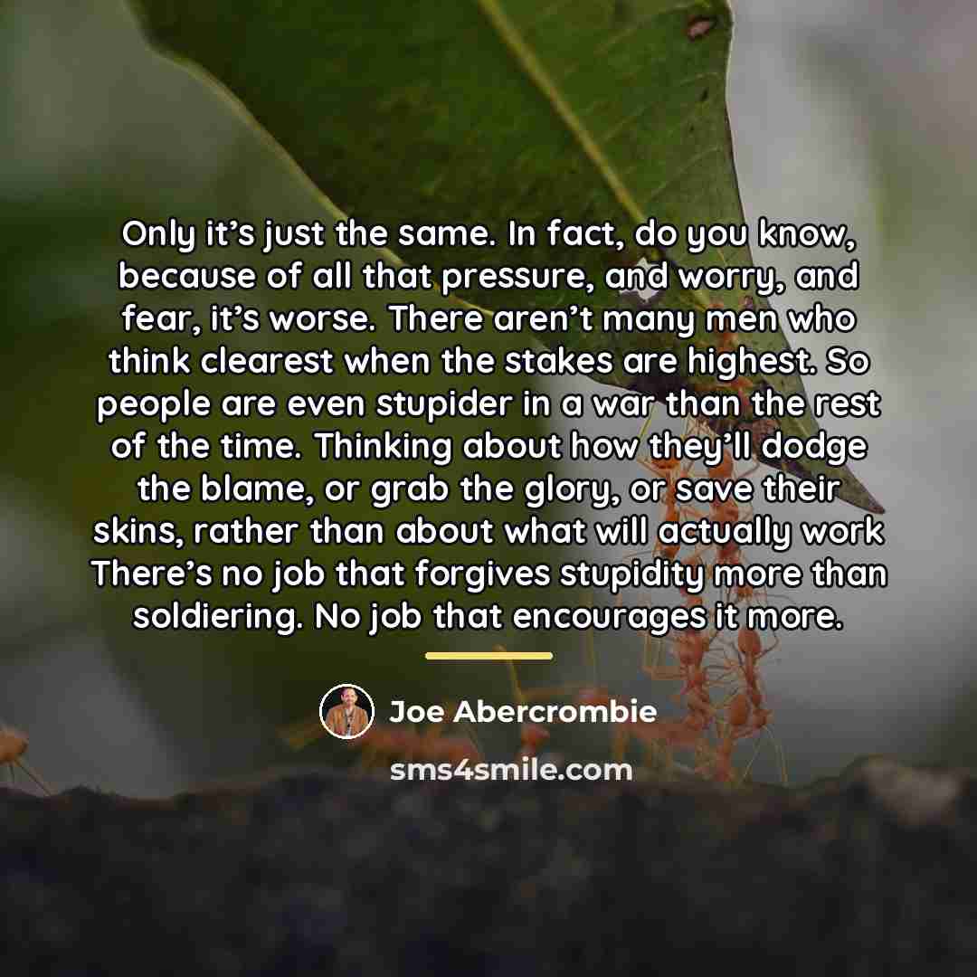 “Only it’s just the same. In fact, do you know,…” quote by Joe Abercrombie