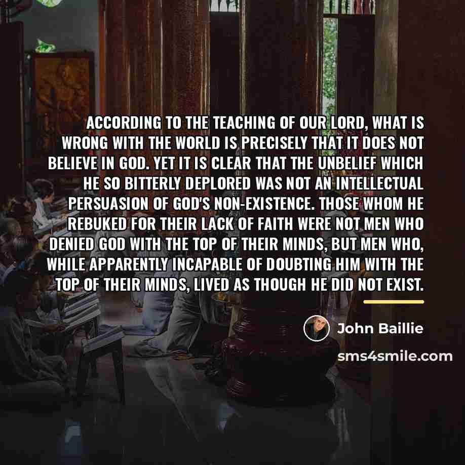 “According to the teaching of our Lord, what is wrong…” quote by John Baillie