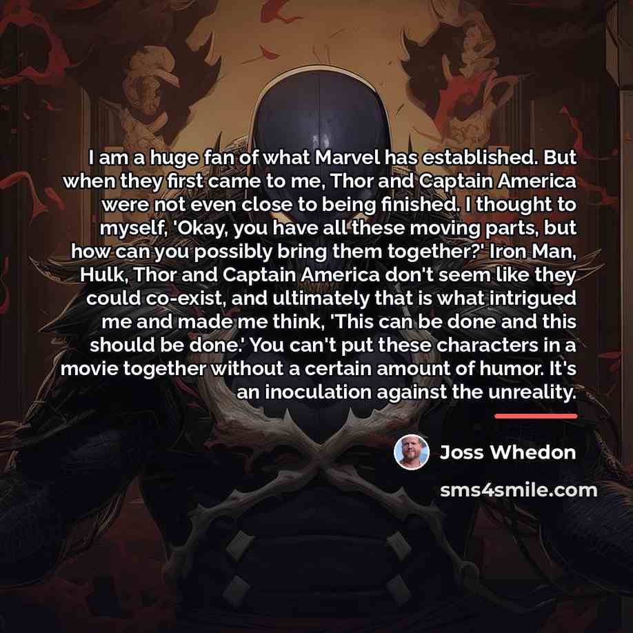 “I am a huge fan of what Marvel has established.…” quote by Joss Whedon