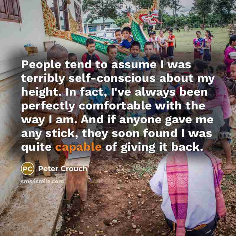 “People tend to assume I was terribly self-conscious about my…” quote by Peter Crouch
