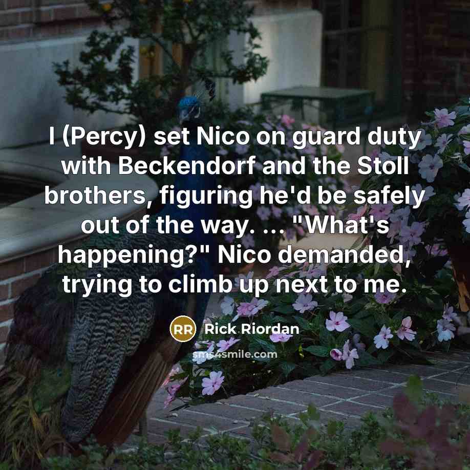 “I (Percy) set Nico on guard duty with Beckendorf and…” quote by Rick Riordan