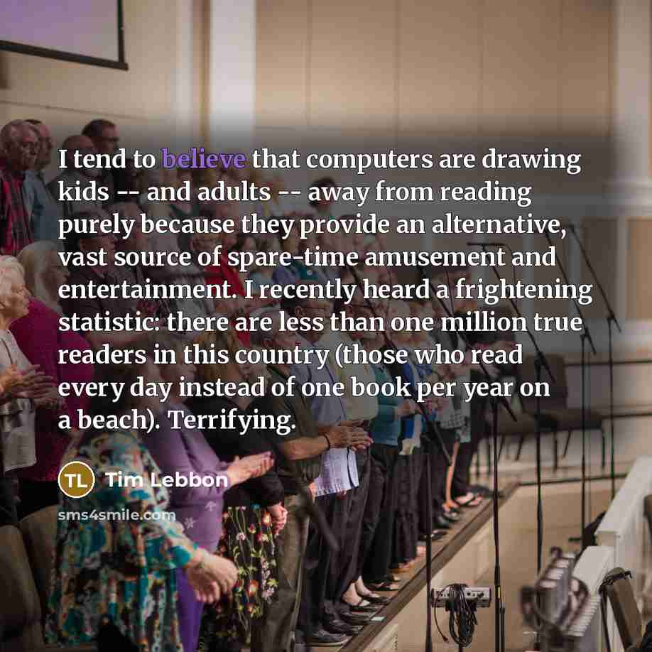 “I tend to believe that computers are drawing kids --…” quote by Tim Lebbon