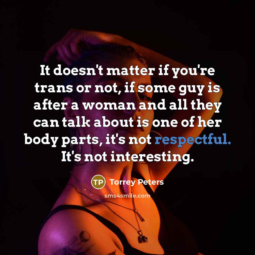 “It doesn't matter if you're trans or not, if some…” quote by Torrey Peters