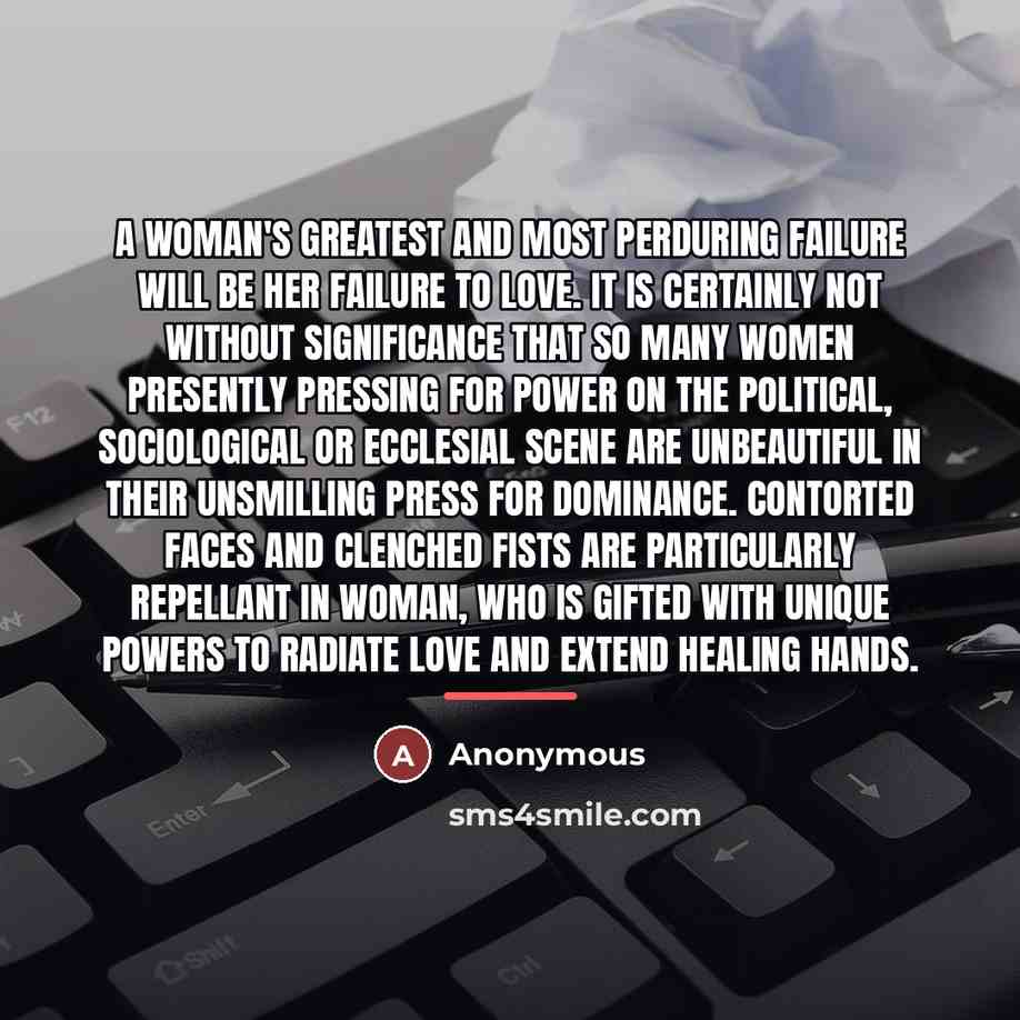 “A woman's greatest and most perduring failure will be her…” quote by Mother Mary Francis P.C.C