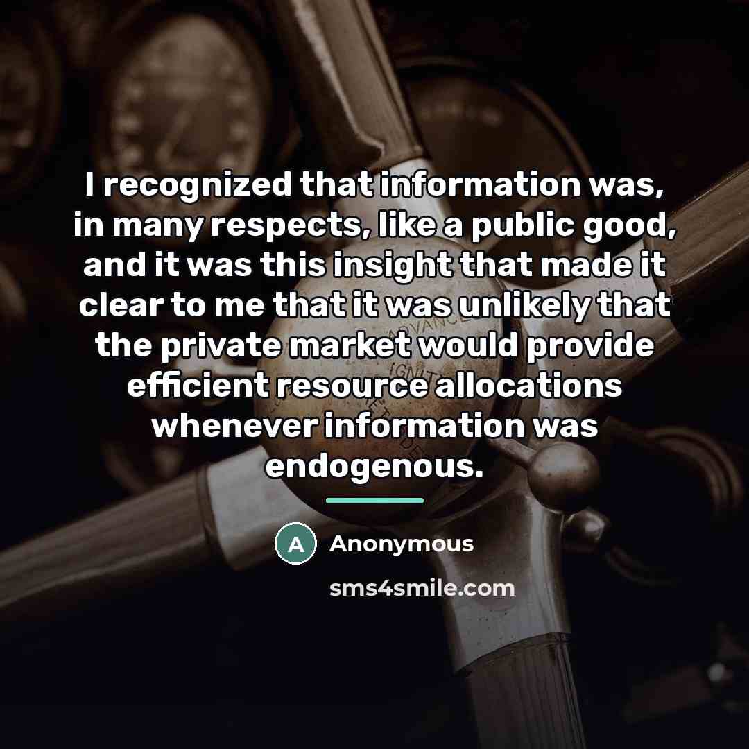“I recognized that information was, in many respects, like a…” quote by Anonymous