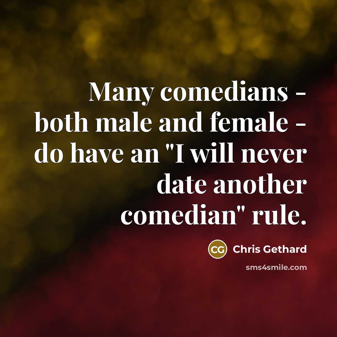 “Many comedians - both male and female - do have…” quote by Chris Gethard