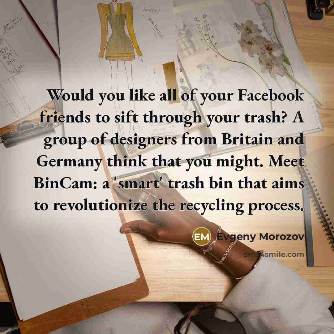 “Would you like all of your Facebook friends to sift…” quote by Evgeny Morozov