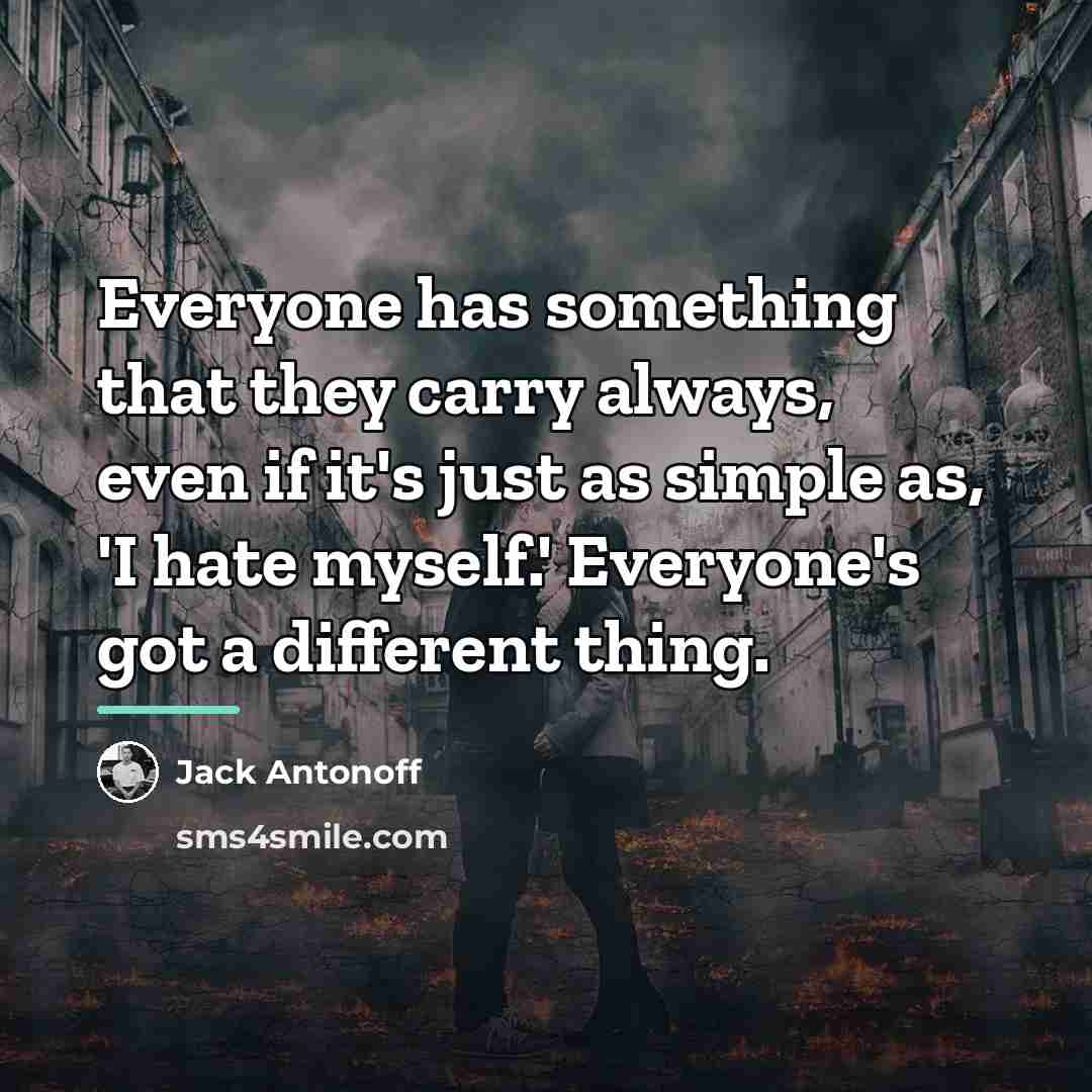 “Everyone has something that they carry always, even if it's…” quote by Jack Antonoff