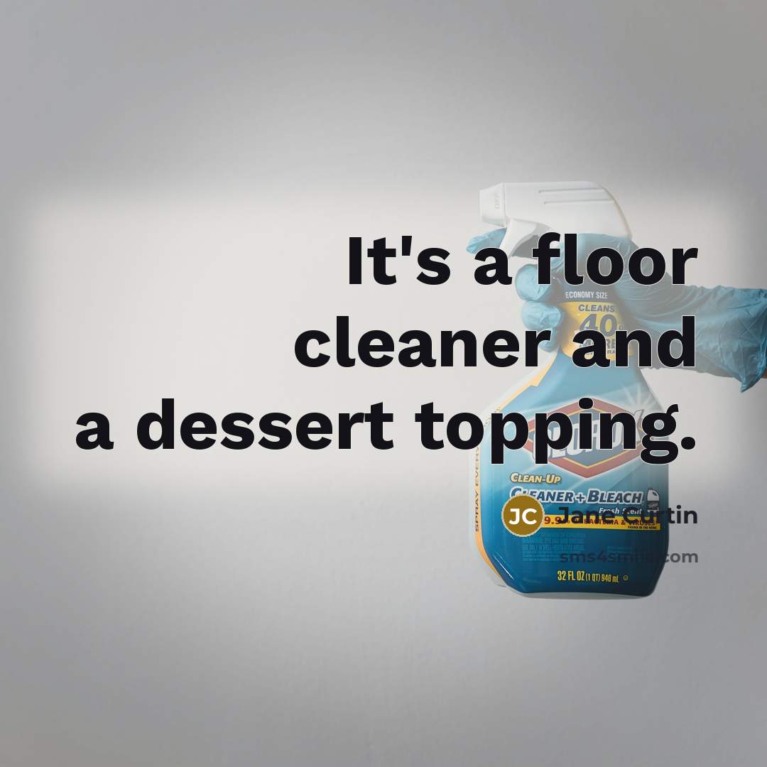 “It's a floor cleaner and a dessert topping.…” quote by Jane Curtin