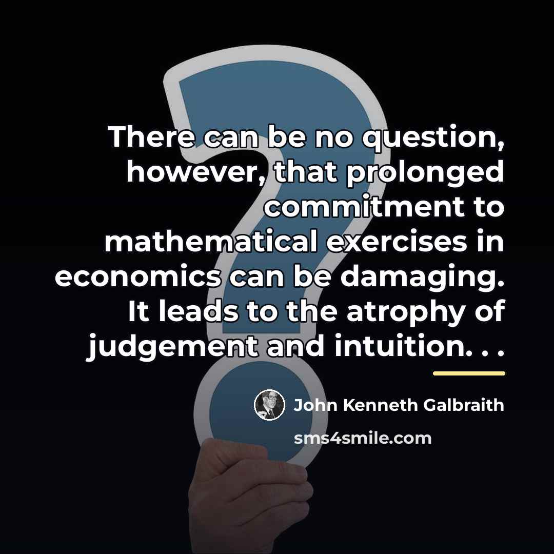 “There can be no question, however, that prolonged commitment to…” quote by John Kenneth Galbraith