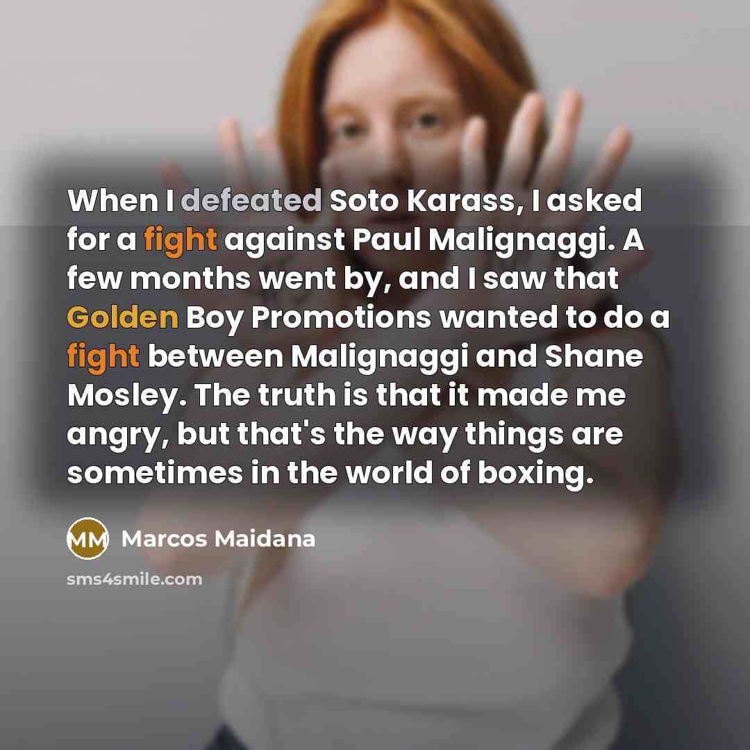 “When I defeated Soto Karass, I asked for a fight…” quote by Marcos Maidana
