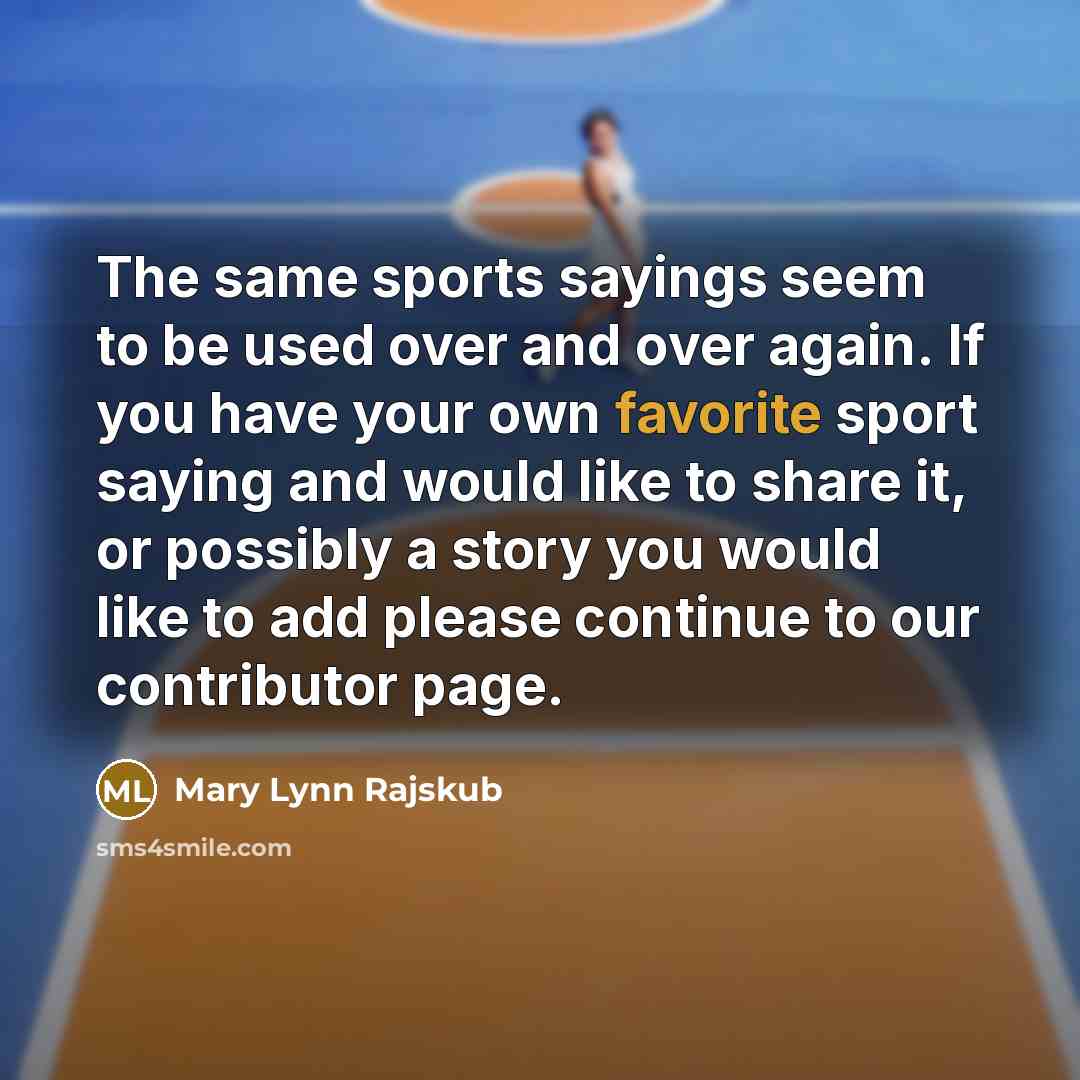 “The same sports sayings seem to be used over and…” quote by Mary Lynn Rajskub
