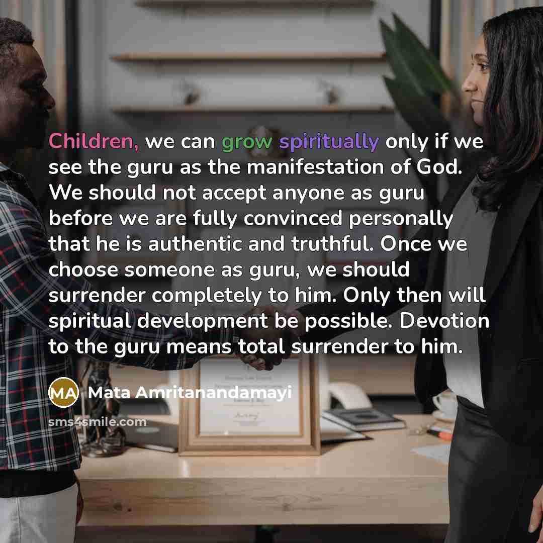“Children, we can grow spiritually only if we see the…” quote by Mata Amritanandamayi