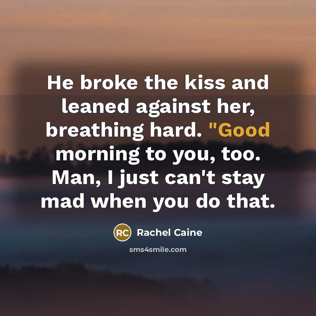 “He broke the kiss and leaned against her, breathing hard.…” quote by Rachel Caine