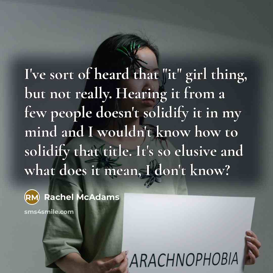 “I've sort of heard that "it" girl thing, but not…” quote by Rachel McAdams