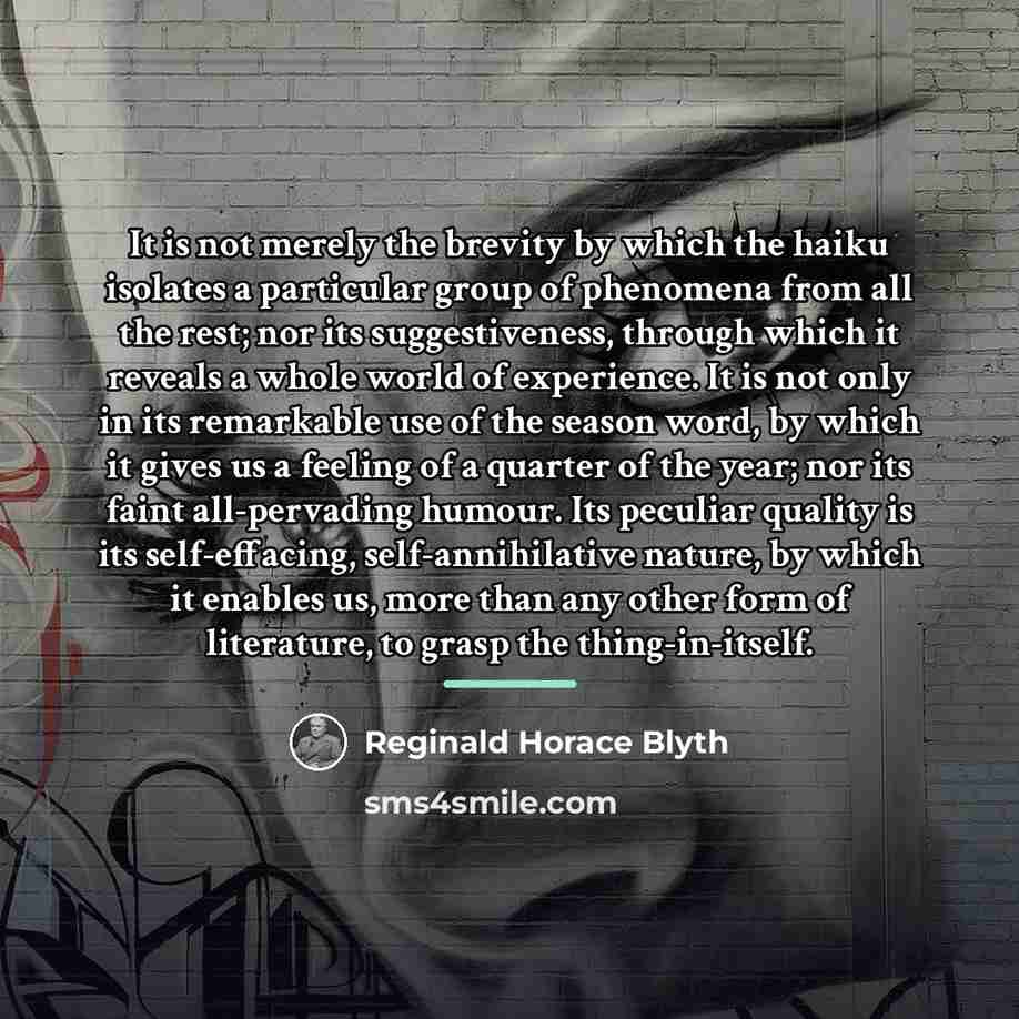 “It is not merely the brevity by which the haiku…” quote by Reginald Horace Blyth