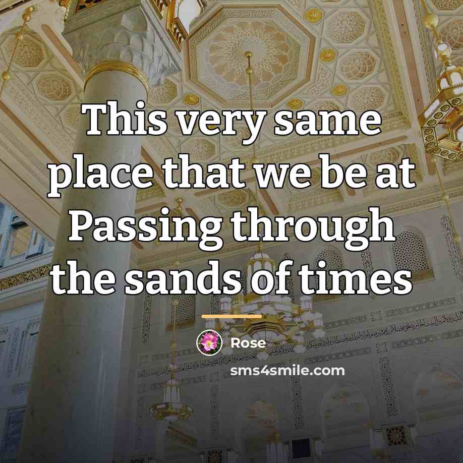 “This very same place that we be at Passing through…” quote by Rose
