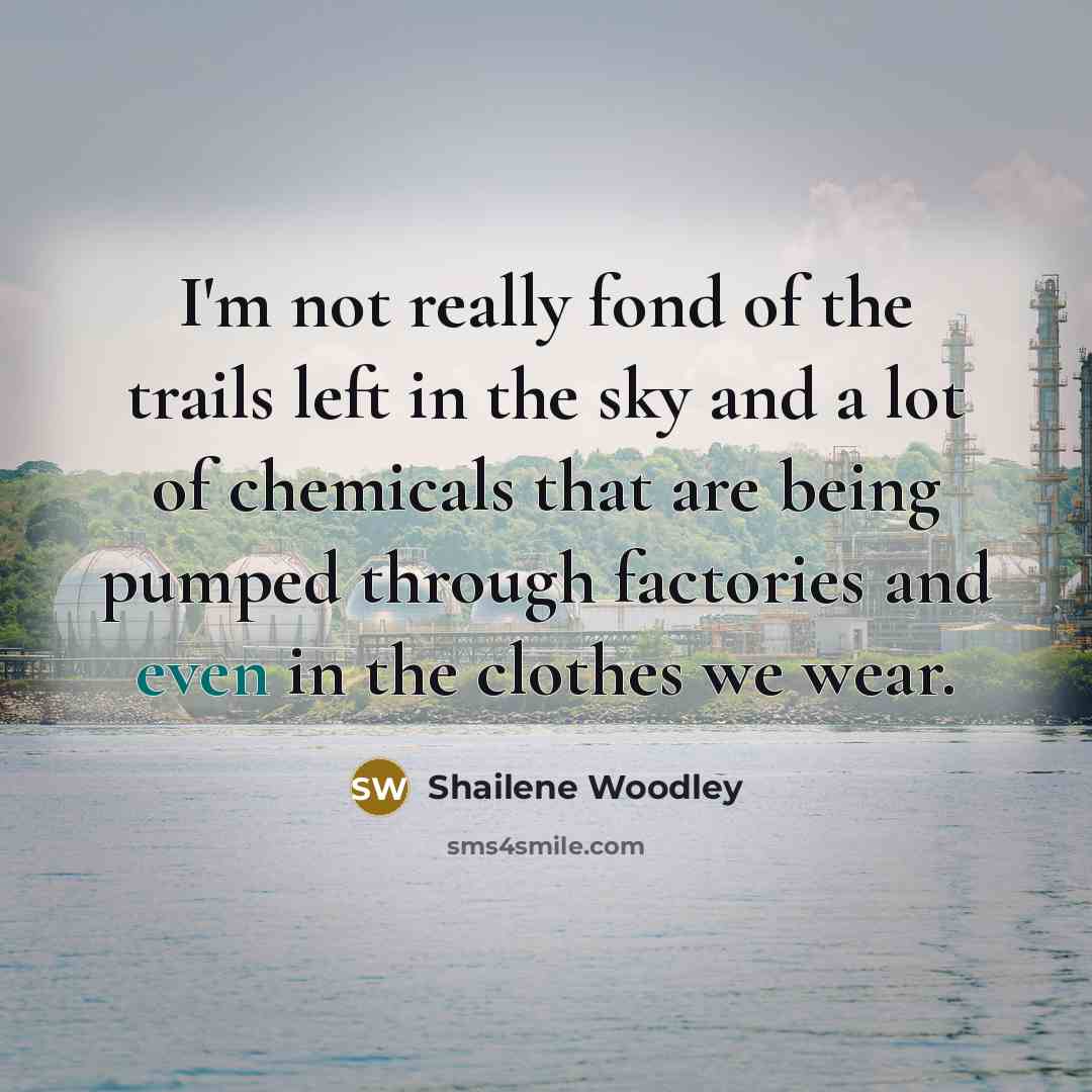 “I'm not really fond of the trails left in the…” quote by Shailene Woodley