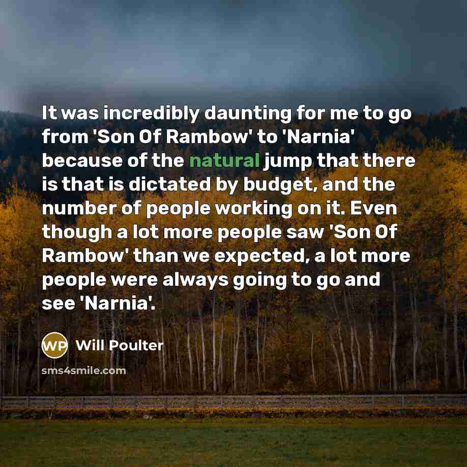 “It was incredibly daunting for me to go from 'Son…” quote by Will Poulter