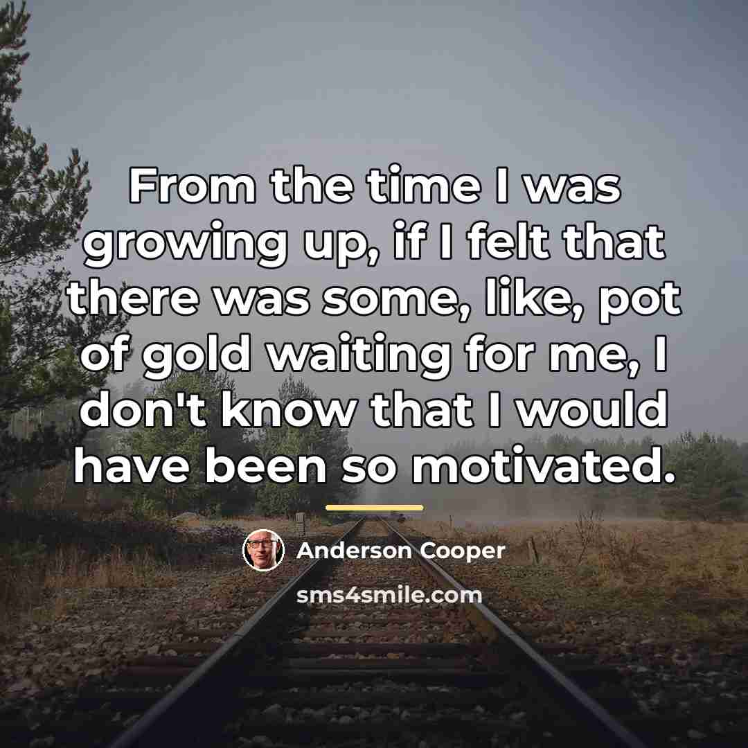“From the time I was growing up, if I felt…” quote by Anderson Cooper