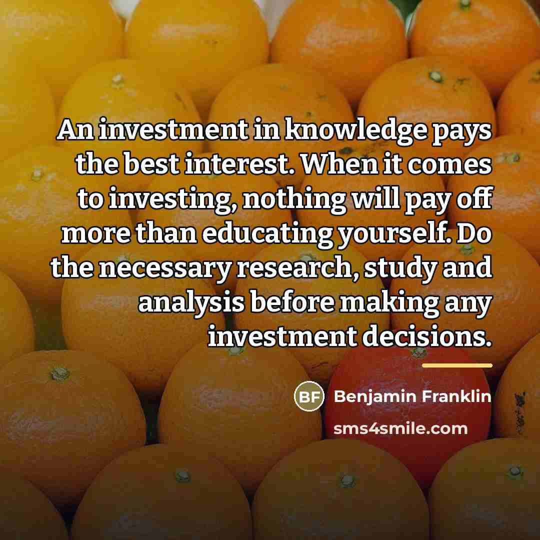 “An investment in knowledge pays the best interest. When it…” quote by Benjamin Franklin