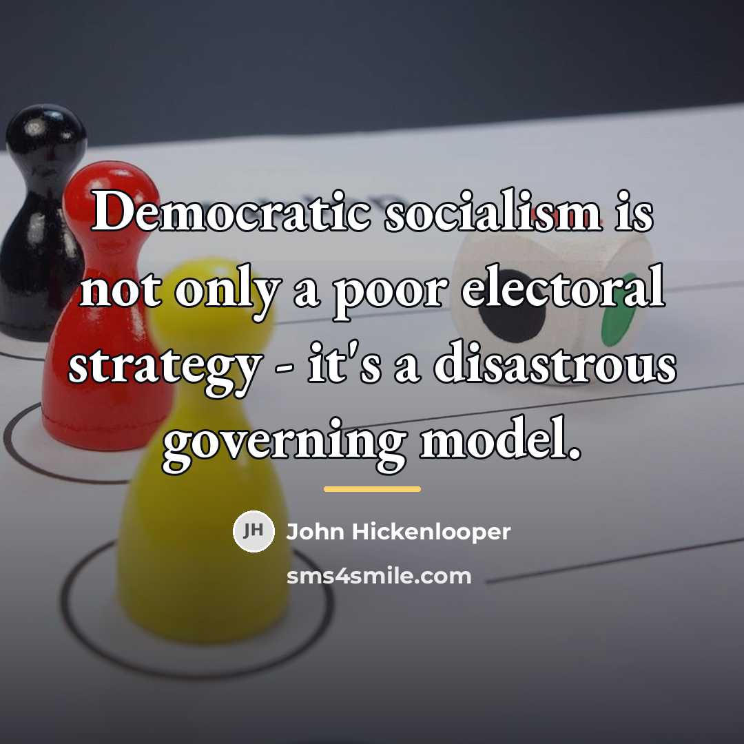 “Democratic socialism is not only a poor electoral strategy -…” quote by John Hickenlooper