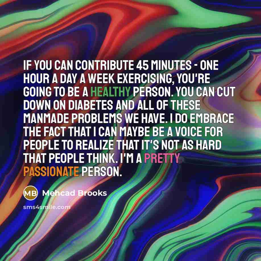 “If you can contribute 45 minutes - one hour a…” quote by Mehcad Brooks