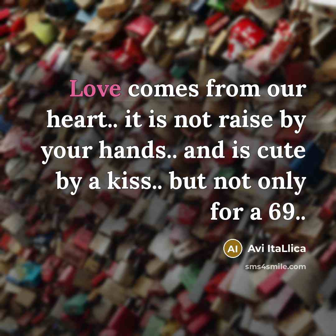 “Love comes from our heart.. it is not raise by…” quote by Avi ItaLlica