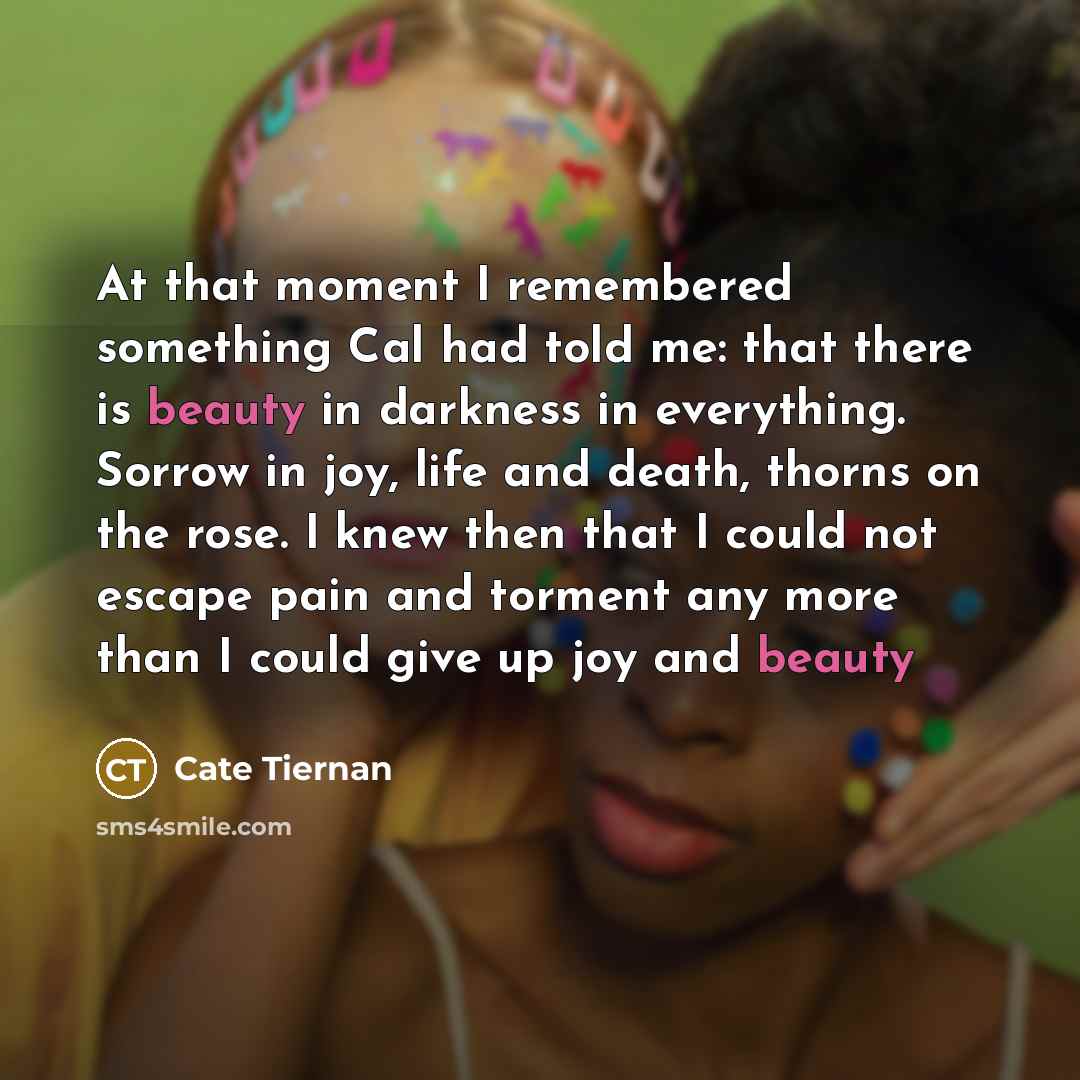“At that moment I remembered something Cal had told me:…” quote by Cate Tiernan